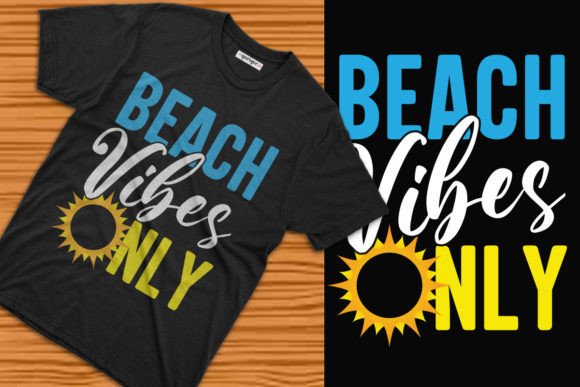 Beach Vibes Only Graphics: T-Shirt Designs That Land