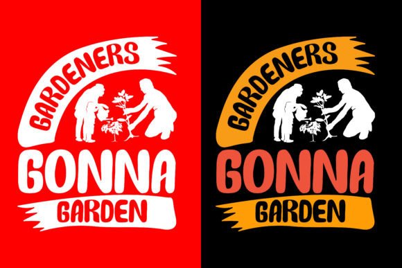 Gardeners Gonna Garden