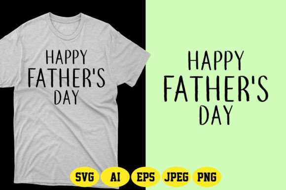 Happy Father’s Day SVG 12: Graphics for T-Shirt Designs & Editorial Use