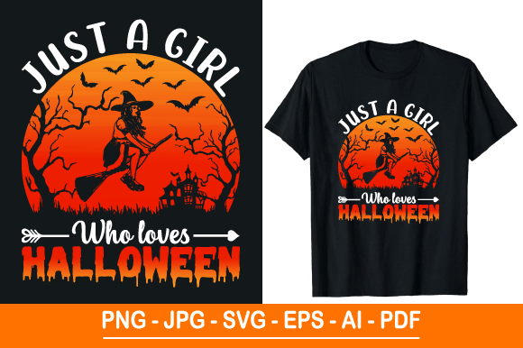 Just a Girl Who Loves Halloween: Graphics & T-Shirt Designs