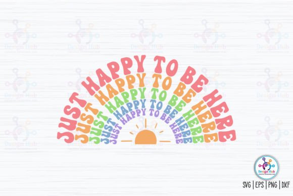 Just Happy to Be Here Retro SVG