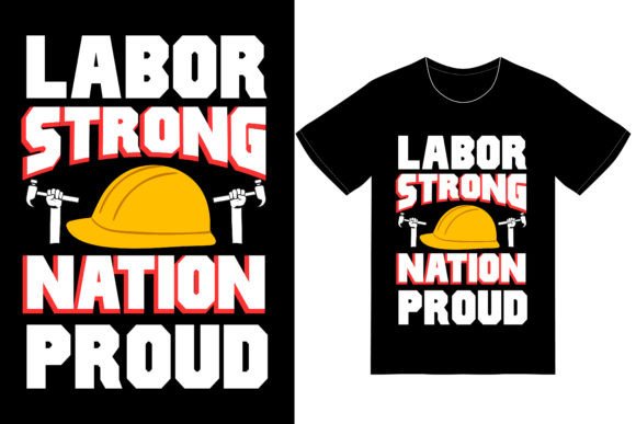 Labor Strong, Nation Proud Labor Day