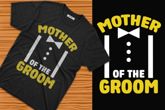 Mother of the Groom T-Shirt Design: Graphics for Thoughtful T-Shirt Designs