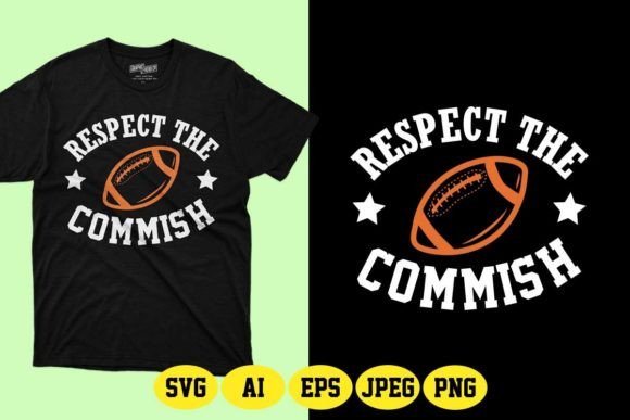 Respect the Commish Fantasy Football SVG Graphics