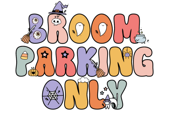 Retro Halloween SVG Broom Parking Only Graphics