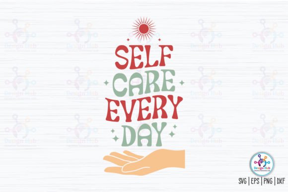 Self Care Every Day Retro SVG